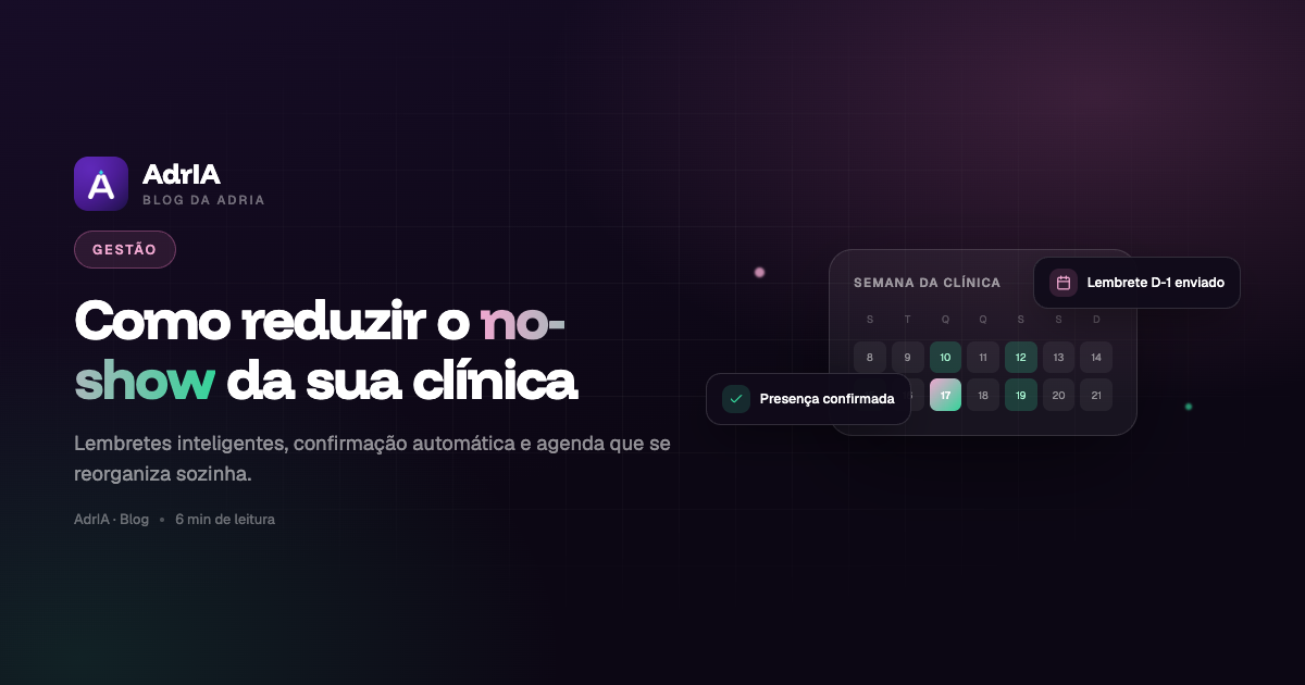 Calendário semanal da clínica com lembretes automáticos de confirmação enviados no WhatsApp